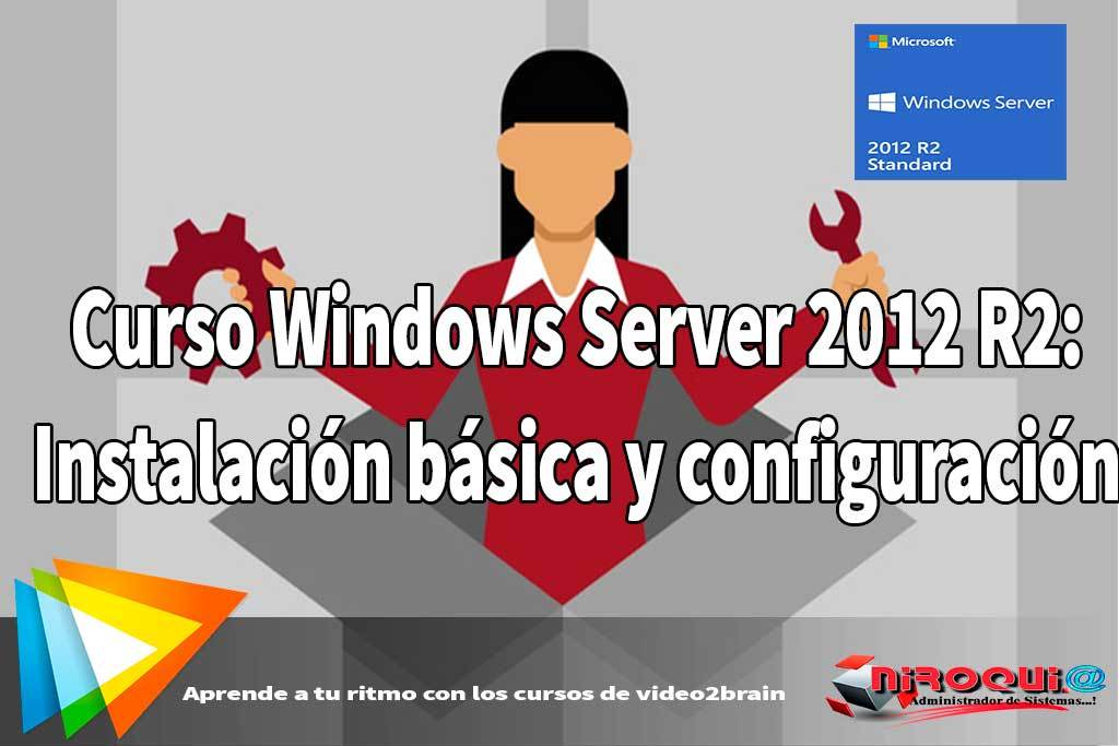 Curso Windows Server 2012 R2 Instalación Básica Y Configuración Mega Niroqui 8917