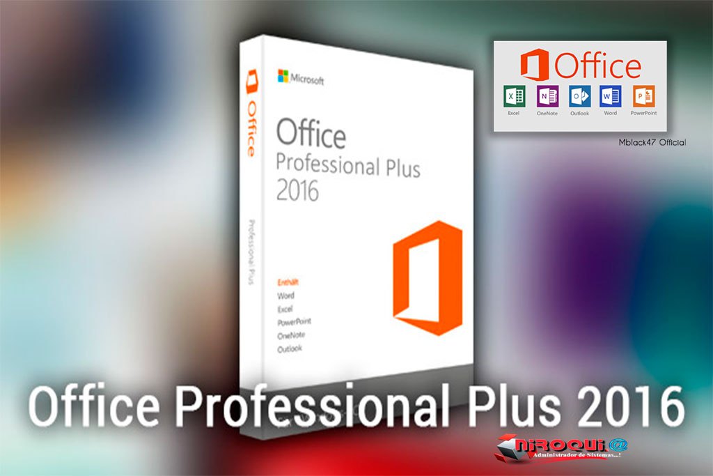 Office Professional Plus 2016 Final Full Español [32 y 64 bits] [Mega] 1  link [2017] - niroqui