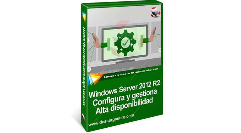 Curso Windows Server 2012 R2 Configura Y Gestiona Alta Disponibilidad Video2brain Mega1 Link 8293