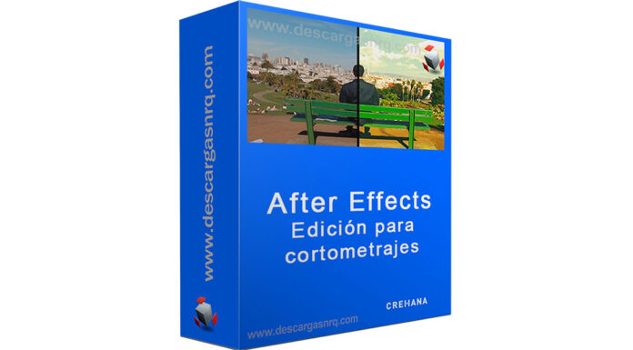 Curso After Effects: Edición para cortometrajes