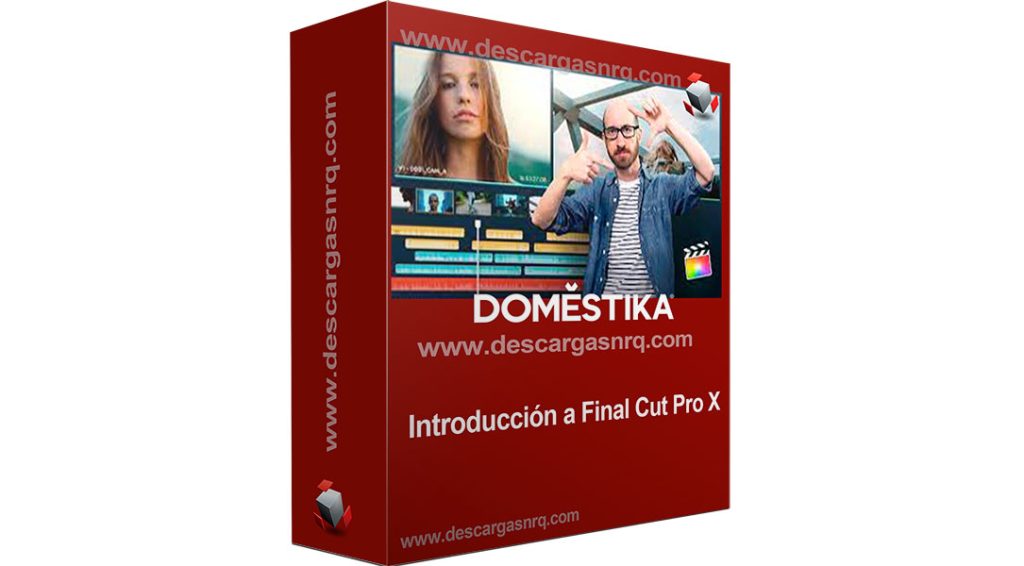 Curso Introducción a Final Cut Pro X | Domestika